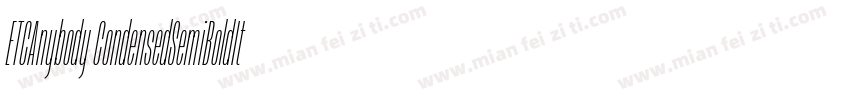 ETCAnybody CondensedSemiBoldIt字体转换